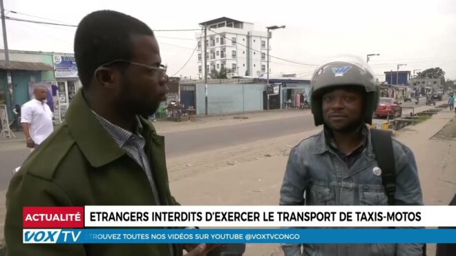 etrangers-interdits-d’exercer-le-transport-de-taxis-motos-au-congo-–-vox-congo