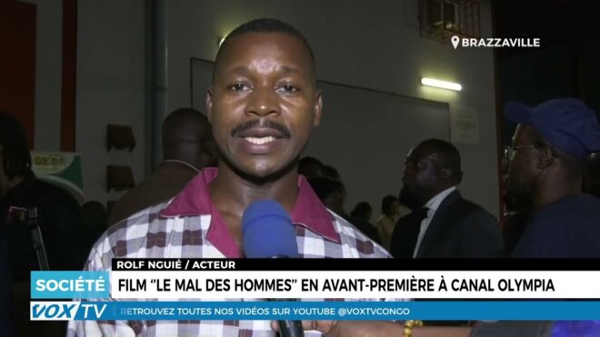 le-film-‘’le-mal-des-hommes’’-en-avant-premiere-a-canal-olympia-–-vox-congo