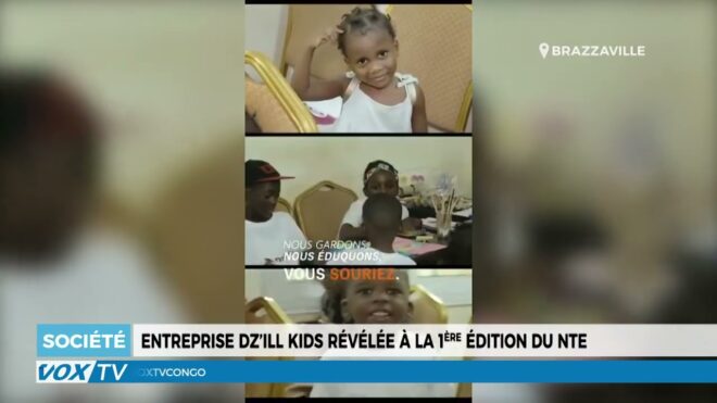 entreprise-dz’ill-kids-revelee-a-la-1ere-edition-du-nte-–-vox-congo