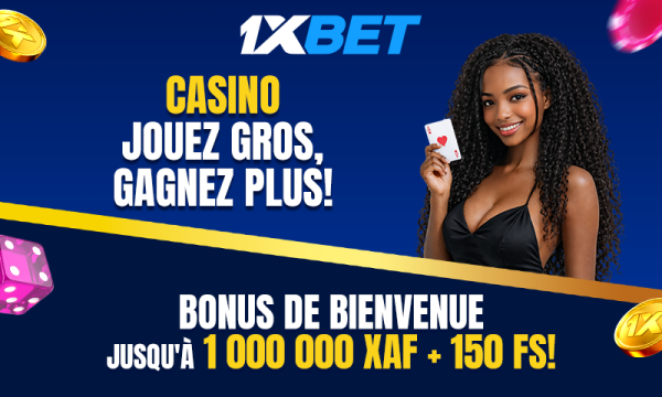 reclamez-votre-bonus-de-bienvenue-jusqu’a-1000000-xaf-+-150-fs-sur-1xbet-casino-!-–-journal-de-brazza