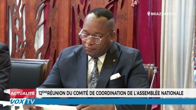 12eme-reunion-du-comite-de-coordination-de-l’assemblee-nationale-–-vox-congo