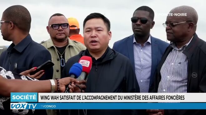 wing-wah-satisfait-de-l’accompagnement-du-ministere-des-affaires-foncieres-–-vox-congo