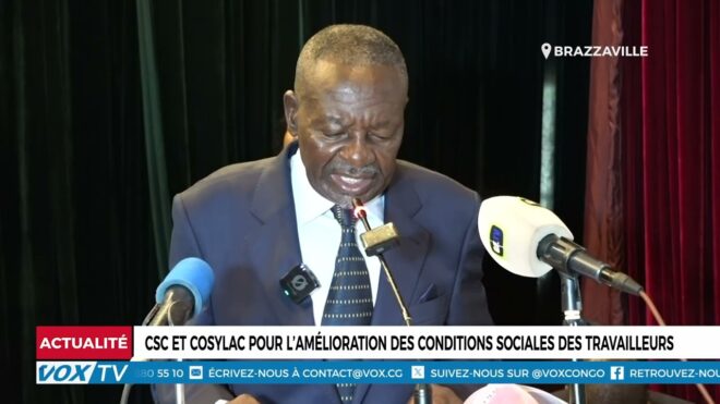 csc-et-cosylac-pour-l’amelioration-des-conditions-sociales-des-travailleurs-–-vox-congo