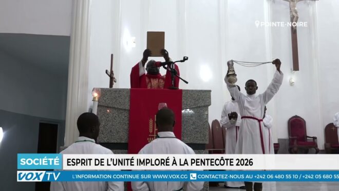 esprit-de-l’unite-implore-a-la-pentecote-2026-–-vox-congo