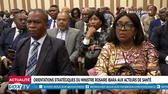 orientations-strategiques-du-ministre-rosaire-ibara-aux-acteurs-de-sante-–-vox-congo