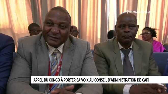 appel-du-congo-a-porter-sa-voix-au-conseil-d’administration-de-cafi-–-vox-congo