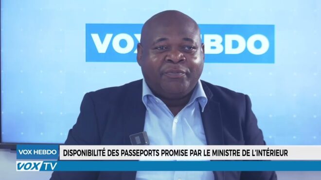 disponibilite-des-passeports-promise-par-le-ministre-de-l’interieur-–-vox-congo