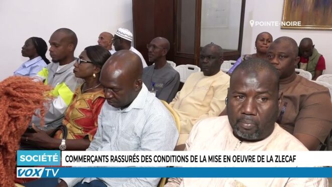commercants-rassures-des-conditions-de-la-mise-en-oeuvre-de-la-zlecaf-–-vox-congo
