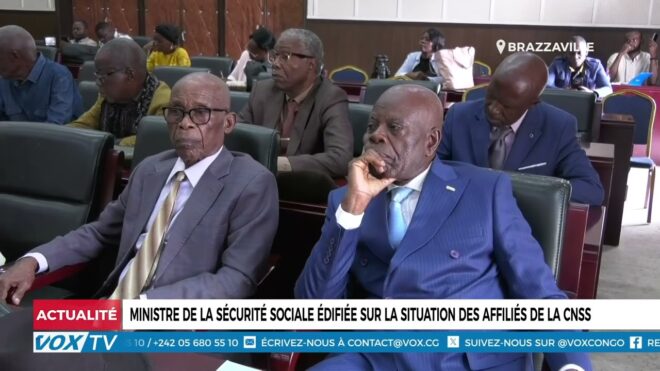 ministre-de-la-securite-sociale-edifiee-sur-la-situation-des-affilies-de-la-cnss-–-vox-congo