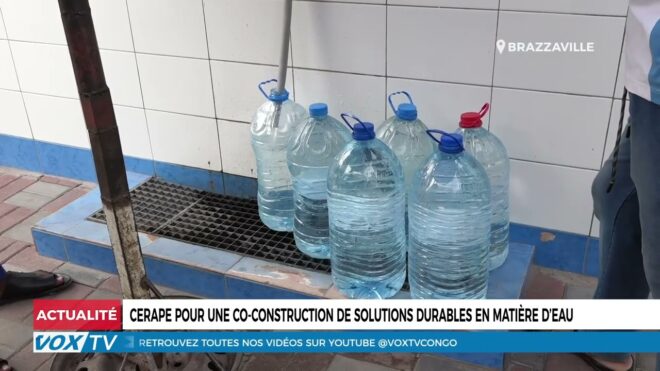 cerape-pour-une-co-construction-de-solutions-durables-en-matiere-d’eau-–-vox-congo