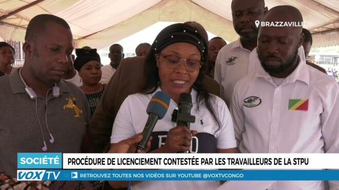 procedure-de-licenciement-contestee-par-les-travailleurs-de-la-stpu-–-vox-congo