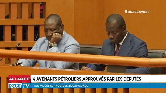 4-avenants-petroliers-approuves-par-les-deputes-–-vox-congo