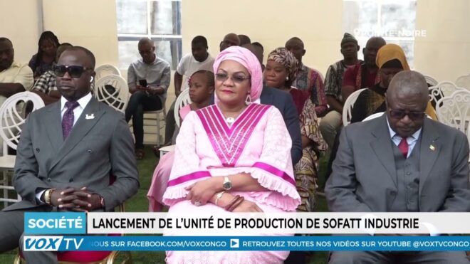lancement-de-l’unite-de-production-de-sofatt-industrie-–-vox-congo