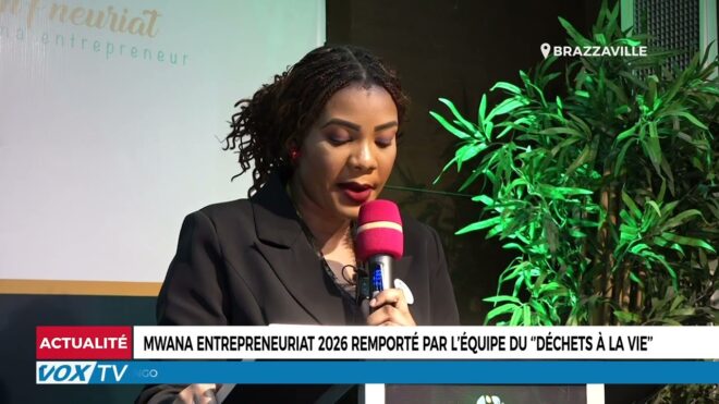 mwana-entrepreneuriat-2026-remporte-par-l’equipe-du-‘’dechets-a-la-vie’’-–-vox-congo