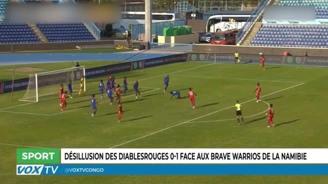 desillusion-des-diables-rouges-0-1-face-aux-brave-warrios-de-la-namibie-–-vox-congo